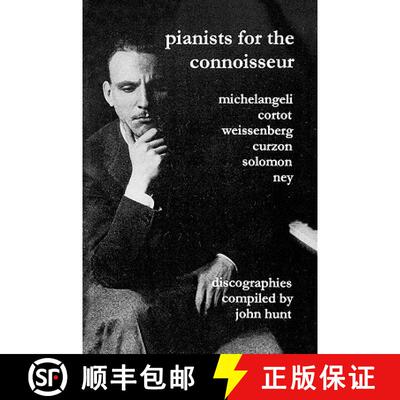 【3-4周达】Pianists For The Connoisseur. 6 Discographies. Arturo Benedetti Michelangeli, Alfred Corto... [9781901395129]