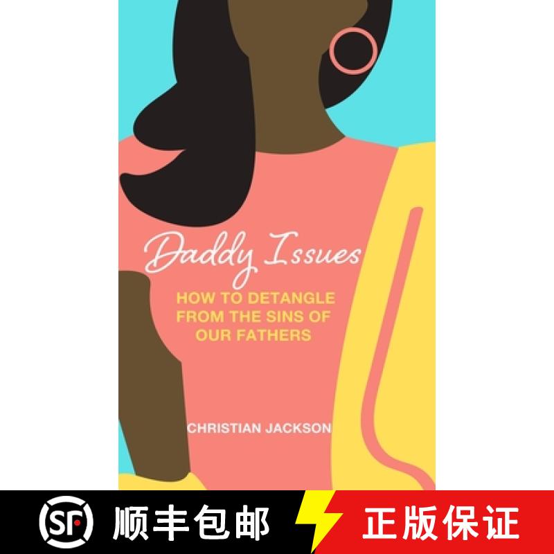 【2-3周达】Daddy Issues: How to Detangle from the Sins of Our Fathers [9781716841842]