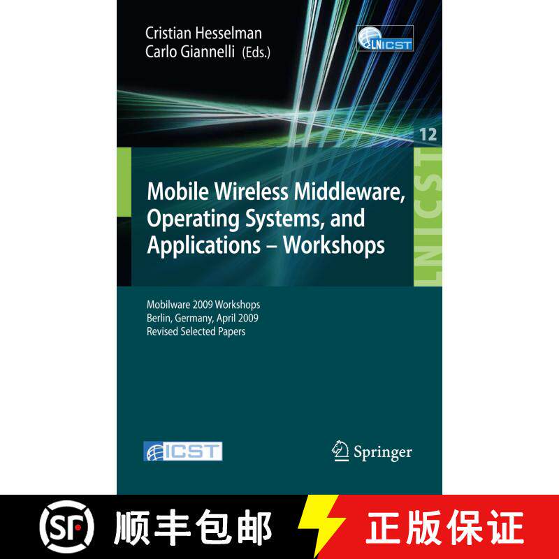 【3-4周达】Mobile Wireless Middleware, Operating Systems and Applications - Workshops: Mobilware 2009... [9783642035685]