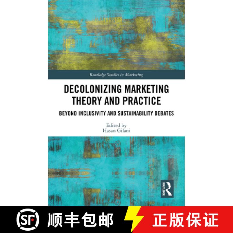 【3-4周达】Decolonizing Marketing Theory and Practice: Beyond Inclusivity and Sustainability Debates [9781032698069]
