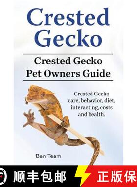 预订 Crested Gecko. Crested Gecko Pet Owners Guide. Crested Gecko care, behavior, diet, interacting, ... [9781912057665]