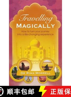 【3-4周达】Travelling Magically: How to Turn Your Journey Into a Life-Changing Experience [9780749928186]