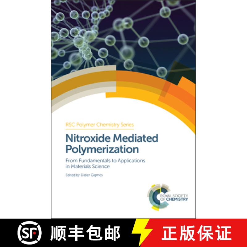 预订 Nitroxide Mediated Polymerization : From Fundamentals to Applications in Materials Science [9781782620617]