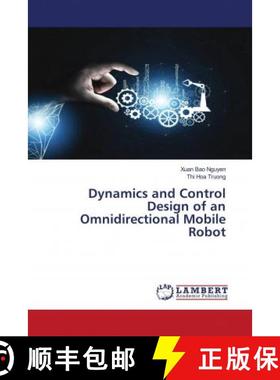 预订 Dynamics and Control Design of an Omnidirectional Mobile Robot [9786202795173]