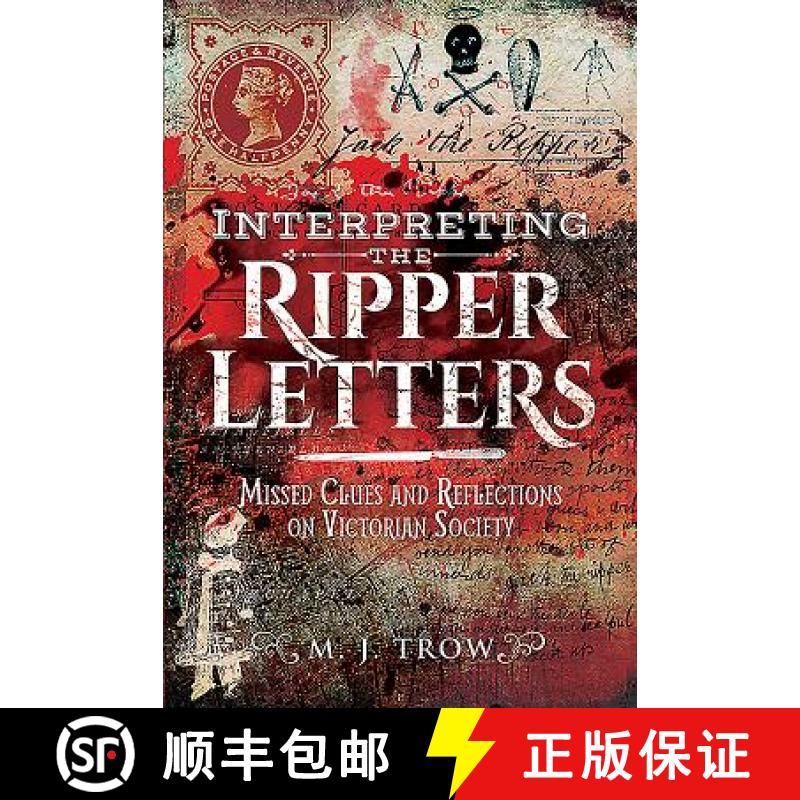 【3-4周达】Interpreting the Ripper Letters: Missed Clues and Reflections on Victorian Society [9781526739292]