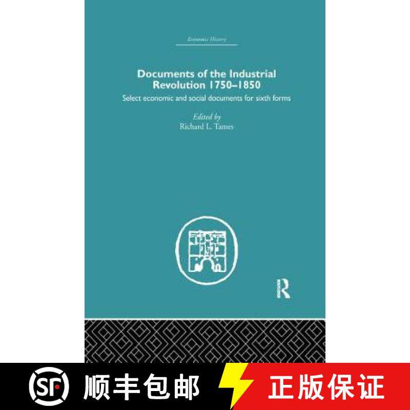 【3-4周达】Documents of the Industrial Revolution 1750-1850 : Select Economic and Social Documents fo... [9781138878693]