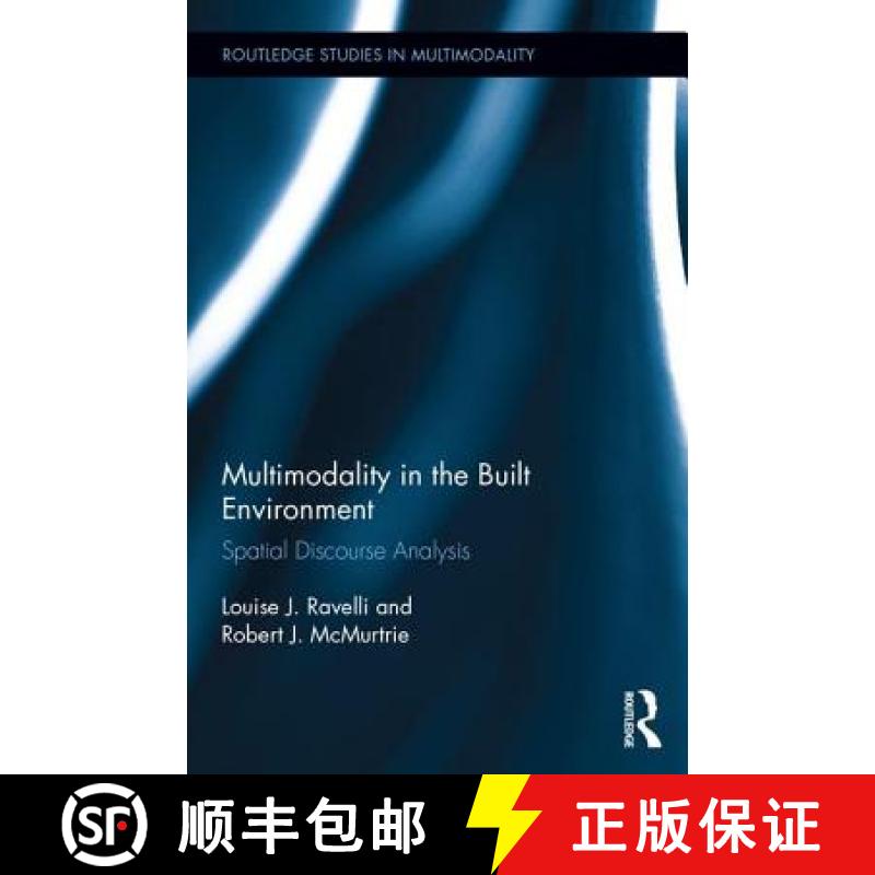 【3-4周达】Multimodality in the Built Environment : Spatial Discourse Analysis [9780415716185]