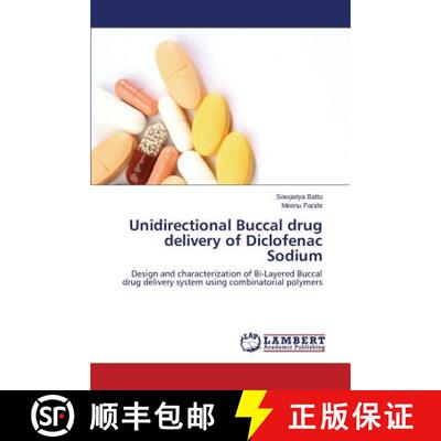 预订 Unidirectional Buccal Drug Delivery of Diclofenac Sodium [9783659238529]