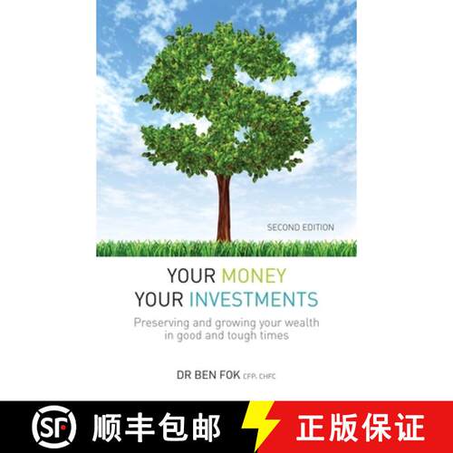 【3-4周达】Your Money Your Investments: Preserving and Growing Your Wealth in Good and Tough Times [9789814928069]