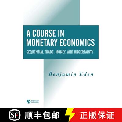 【3-4周达】精装 A Course In Monetary Economics - Sequential Trade, Money And Uncertainity [Wiley经济学] [9780631215653]