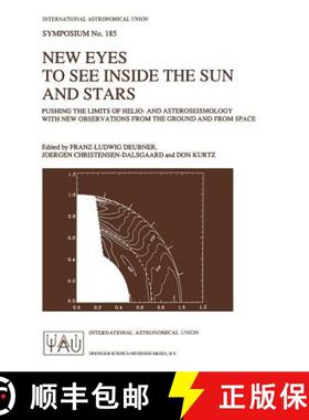 【3-4周达】New Eyes to See Inside the Sun and Stars: Pushing the Limits of Helio- and Asteroseismolog... [9780792350767]