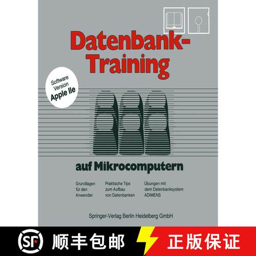 【3-4周达】Datenbank-Training : Auf Mikrocomputern. Grundlagen F r Den Anwender Praktische Tips Zum A... [9783662064979]