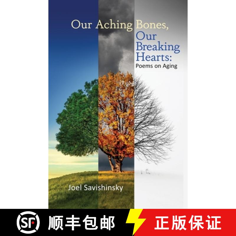 【3-4周达】Our Aching Bones, Our Breaking Hearts: Poems on Aging [9781956285338]