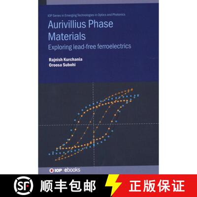 【3-4周达】Aurivillius Phase Materials : Exploring lead-free ferroelectrics [9780750334174]