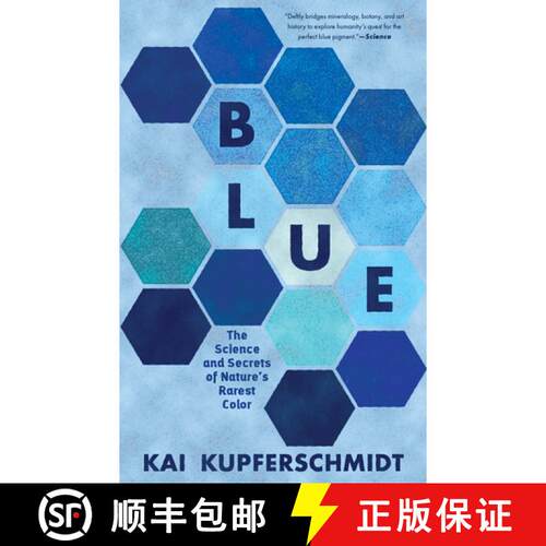 预订 Blue – The Science and Secrets of Nature`s Rarest Color [9781615199068]