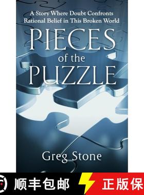 预订 Pieces of the Puzzle: A Story Where Doubt Confronts Rational Belief in This Broken World [9781956365542]