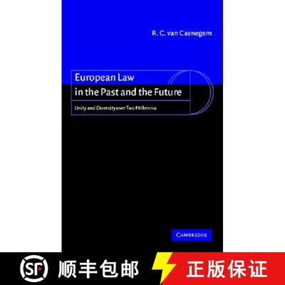【3-4周达】European Law in the Past and the Future: Unity and Diversity over Two Millennia [9780521809382]