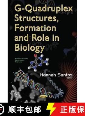 【3-4周达】G-Quadruplex Structures, Formation and Role in Biology [9781634855129]