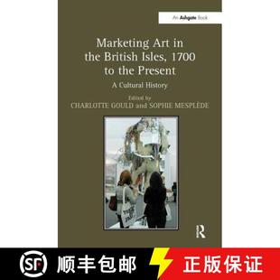 4周达 Art British Present Cultural Marketing 1700 Isles 9781409436690 History the