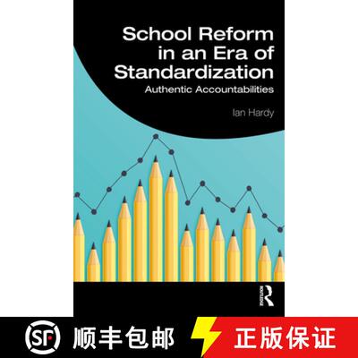 【3-4周达】School Reform in an Era of Standardization: Authentic Accountabilities [9780367893279]