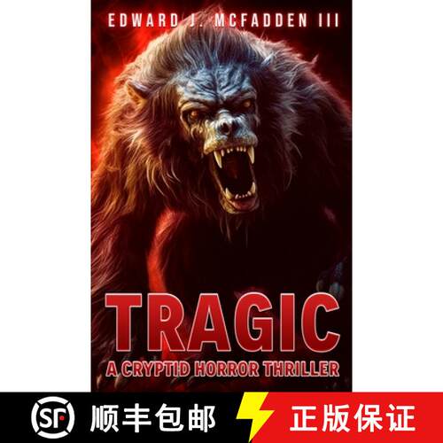 【3-4周达】Tragic: A Cryptid Horror Thriller [9781922861733]