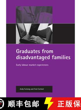 【2-3周达】Graduates from Disadvantaged Families: Early Labour Market Experiences [9781861347800]