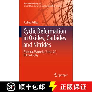 【3-4周达】Cyclic Deformation in Oxides, Carbides and Nitrides : Alumina, Magnesia, Yttria, SiC, B4C ... [9783030861209]