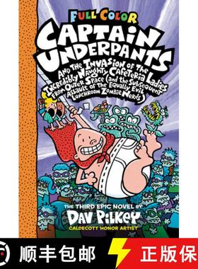 预订 Captain Underpants and the Invasion of the Incredibly Naughty Cafeteria Ladies from Outer Space:... [9781338864311]