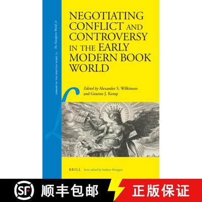 【3-4周达】Negotiating Conflict and Controversy in the Early Modern Book World [9789004401259]