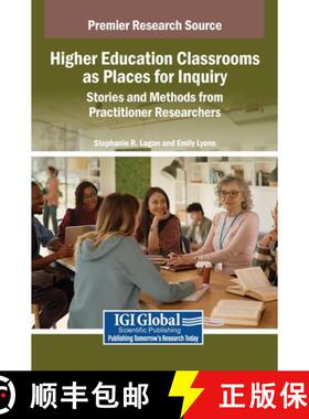 【3-4周达】Higher Education Classrooms as Places for Inquiry: Stories and Methods from Practitioner R... [9798337303055]