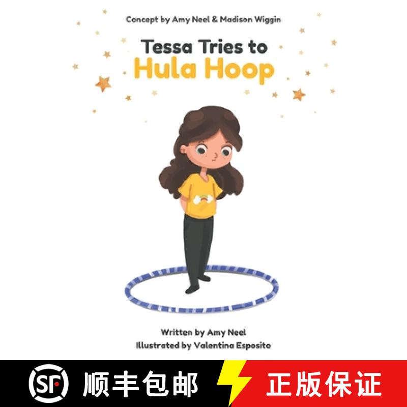 【3-4周达】Tessa Tries to Hula Hoop: Get a Free Hula Hoop Class with the Purchase of This Book! [9781736604519]