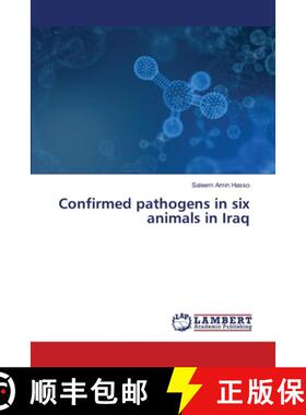 预订 Confirmed pathogens in six animals in Iraq [9786203464641]