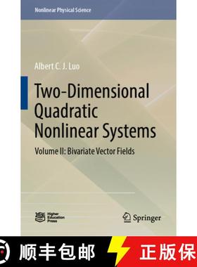 【3-4周达】Two-Dimensional Quadratic Nonlinear Systems : Volume II: Bivariate Vector Fields [9789811678714]
