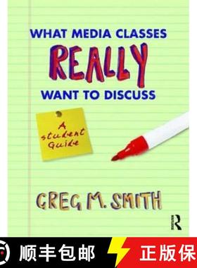 【3-4周达】What Media Classes Really Want to Discuss : A Student Guide [9780415778121]