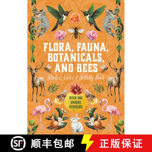 【3-4周达】精装 Flora, Fauna, Botanicals, and Bees Sticker, Color & Activity Book: Over 500 Unique St... [9780785845447]