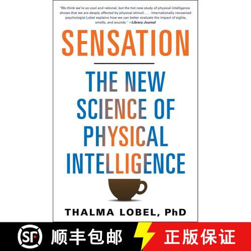 【3-4周达】Sensation : The New Science of Physical Intelligence [9781451699197]