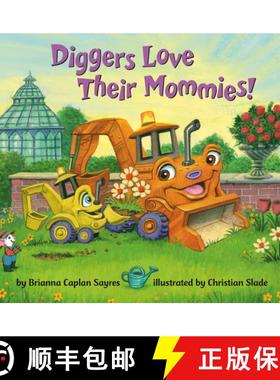 【3-4周达】Diggers Love Their Mommies! [9780593708804]
