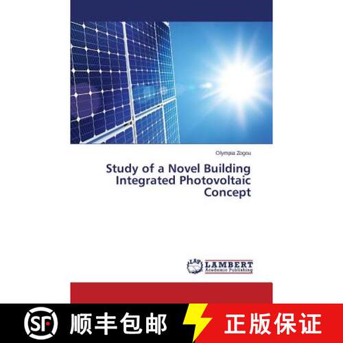 预订 Study of a Novel Building Integrated Photovoltaic Concept [9783659664748]