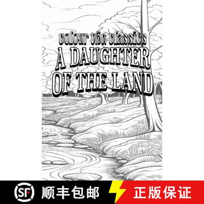 【3-4周达】Gene Stratton-Porter's A Daughter of the Land [Premium Deluxe Exclusive Edition - Enhance ... [9798869323989]