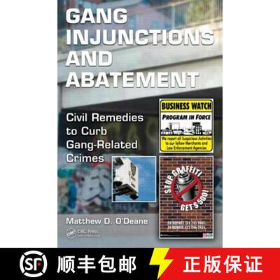 【3-4周达】精装 Gang Injunctions and Abatement: Using Civil Remedies to Curb Gang-Related Crimes [9781439867877]