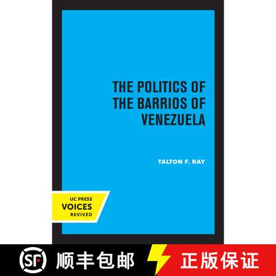 【3-4周达】The Politics of the Barrios of Venezuela (First Edition) [9780520325982]