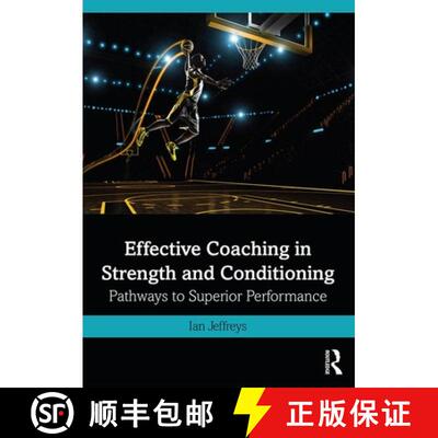 【3-4周达】Effective Coaching in Strength and Conditioning: Pathways to Superior Performance [9780415839990]