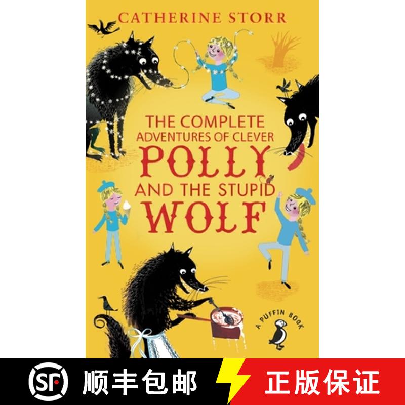 【3-4周达】The Complete Adventures of Clever Polly and the Stupid Wolf [9780141373379]