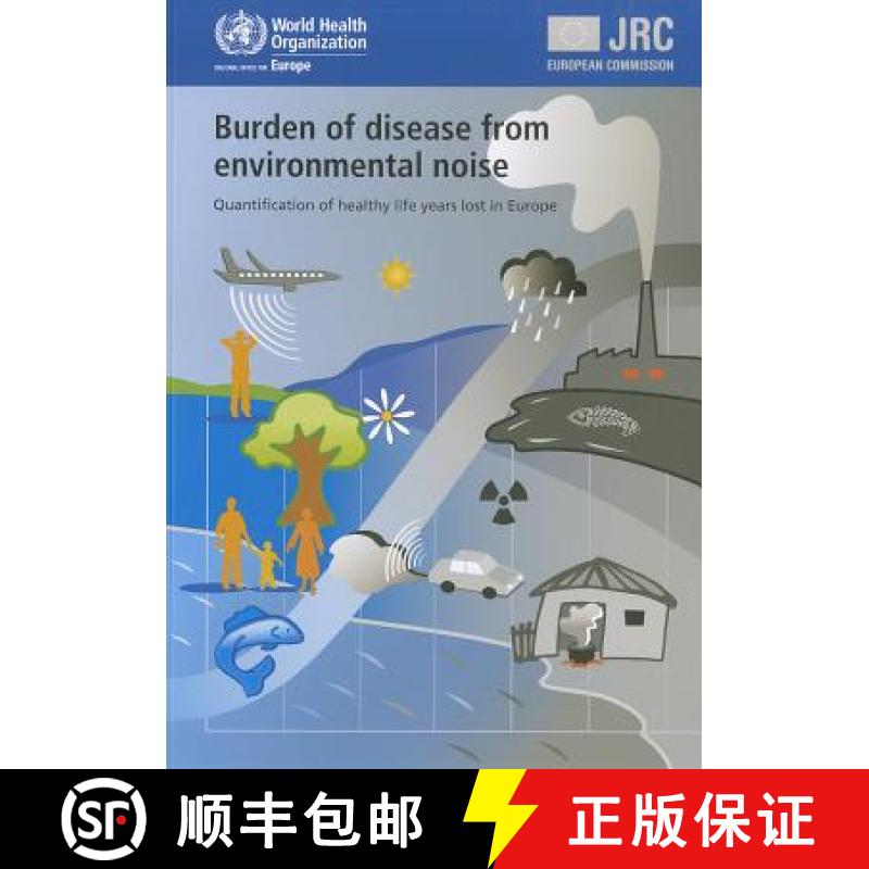 【4周达】Burden of Disease from Environmental Noise: Quantification of Healthy Life Years Lost in Europe [9789289002295]