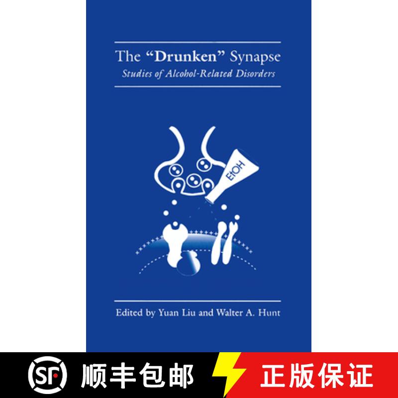 【3-4周达】The Drunken Synapse: Studies of Alcohol-Related Disorders [9781461371489]
