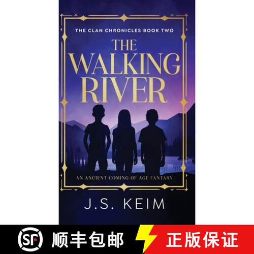【3-4周达】精装 The Walking River: An Ancient Coming of Age Fantasy [9781965622728]