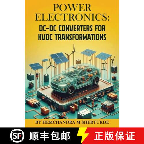 【3-4周达】精装 Power Electronics: DC-DC Converters for HVDC Transformations [9798349399978]