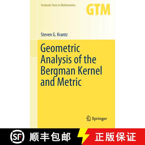 【3-4周达】精装 Geometric Analysis of the Bergman Kernel and Metric [9781461479239]