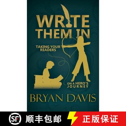 【3-4周达】Write Them In: Taking Your Readers on a Hero's Journey [9781946253033]