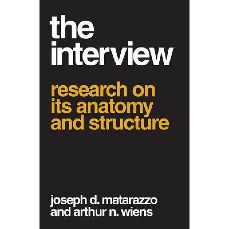 预订 the interview : research on its anat. [9780202309637]